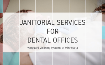 Dental Office Janitorial Services