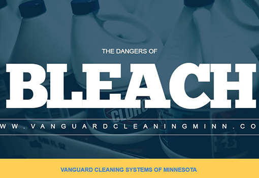 Dangers of Bleach in Office Cleaning MN