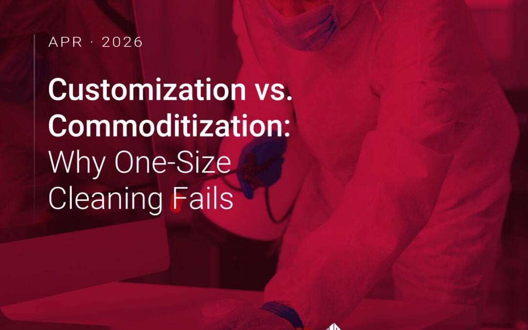 Customization vs. Commoditization: Why One-Size Cleaning Fails