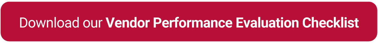 Banner with the text for Download our Vendor Performance Evaluation Checklist, with a red background