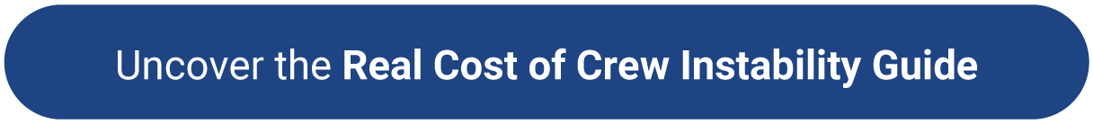 Banner with the text for Uncover the Real Cost of Crew Instability Guide with a blue background