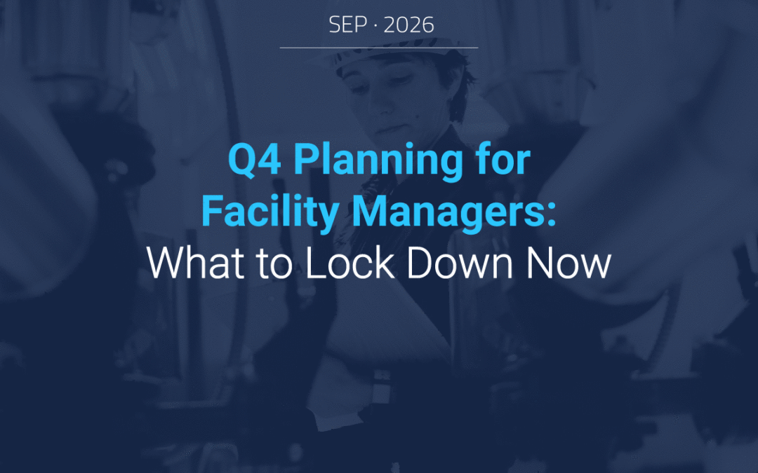 Banner with the text for Q4 Planning for Facility Managers: What to Lock Down Now with a cleaning service on the background with a blue layout