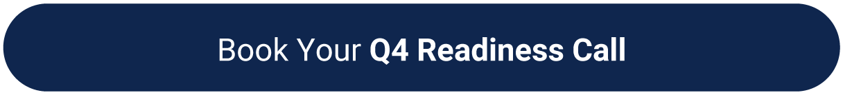 Banner with the text for Book Your Q4 Readiness Call with a blue background